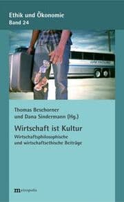 Cover von Wirtschaft ist Kultur