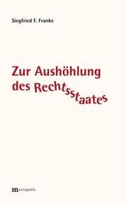 Cover von Zur Aushöhlung des Rechtsstaates