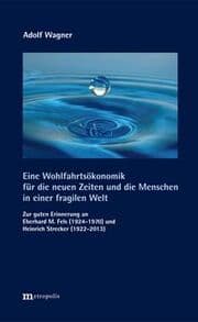 Cover von Eine Wohlfahrtsökonomik für die neuen Zeiten und die Menschen in einer fragilen Welt