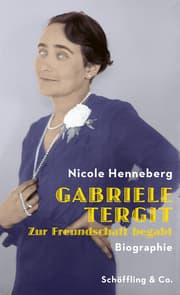 Cover von Gabriele Tergit. Zur Freundschaft begabt