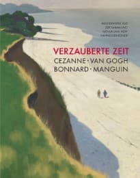 Cover von Verzauberte Zeit: Cézanne, van Gogh, Bonnard, Manguin