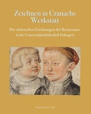 Cover von Zeichnen in Cranachs Werkstatt