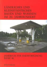Cover von Ländliches und Kleinstädtisches Bauen und Wohnen im 20. Jahrhundert