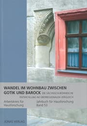 Cover von Wandel im Wohnbau zwischen Gotik und Barock - Die sächsisch-böhmische Entwicklung im überregionalen Vergleich