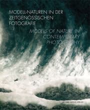 Cover von Modell-Naturen in der zeitgenössischen Fotografie/Models of Nature in Contemporary Photography