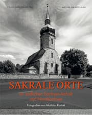 Cover von Sakrale Orte im südlichen Sachsen-Anhalt und Nordsachsen