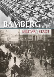 Cover von Bamberg - Militär und Stadt