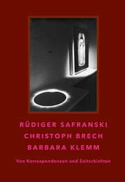 Cover von Rüdiger Safranski / Christoph Brech / Barbara Klemm