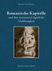 Cover von Romanische Kapitelle und ihre ornamental-figürliche Vieldeutigkeit