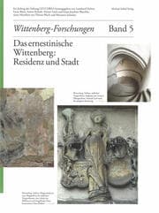 Cover von Das ernestinische Wittenberg: Residenz und Stadt