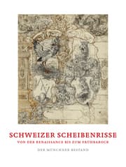 Cover von Schweizer Scheibenrisse von der Renaissance bis zum Frühbarock