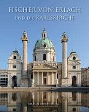 Cover von Fischer von Erlach und die Karlskirche