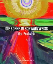 Cover von Max Pechstein - Die Sonne in Schwarzweiß