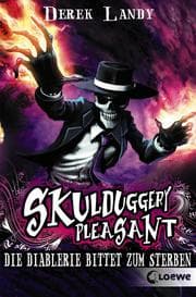 Cover von Skulduggery Pleasant (Band 3) - Die Diablerie bittet zum Sterben