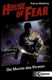 Cover von House of Fear 2 - Die Mumie des Piraten