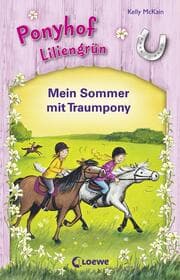 Cover von Ponyhof Liliengrün - Mein Sommer mit Traumpony