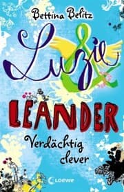 Cover von Luzie & Leander 7 - Verdächtig clever