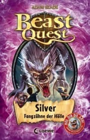 Cover von Beast Quest (Band 52) - Silver, Fangzähne der Hölle