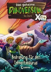 Cover von Das geheime Dinoversum Xtra (Band 6) - Bedrohung für den Edmontosaurus