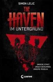 Cover von The Haven (Band 1) - Im Untergrund