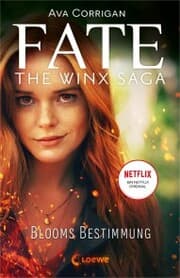 Cover von Fate - The Winx Saga (Band 1) - Blooms Bestimmung