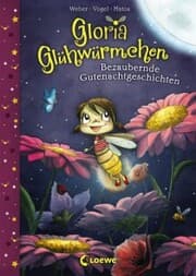 Cover von Gloria Glühwürmchen (Band 1) - Bezaubernde Gutenachtgeschichten