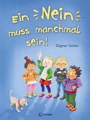 Cover von Ein Nein muss manchmal sein! (Starke Kinder, glückliche Eltern)