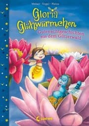 Cover von Gloria Glühwürmchen (Band 2) - Gutenachtgeschichten aus dem Glitzerwald