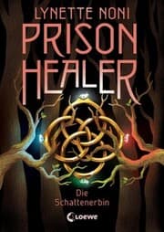 Cover von Prison Healer (Band 3) - Die Schattenerbin