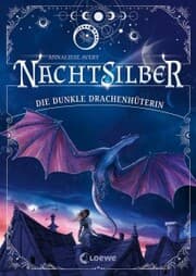 Cover von Nachtsilber (Band 1) - Die Dunkle Drachenhüterin