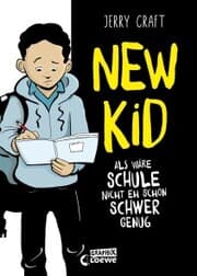 Cover von New Kid - Als wäre Schule nicht eh schon schwer genug