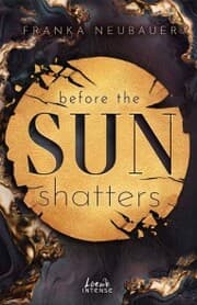 Cover von Before the Sun Shatters (Scandalous Secrets, Band 1)