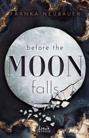 Cover von Before the Moon Falls (Scandalous Secrets, Band 2)