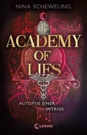 Cover von Academy of Lies (Band 2) - Autopsie einer Intrige