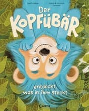 Cover von Der Kopfübär entdeckt, was in ihm steckt