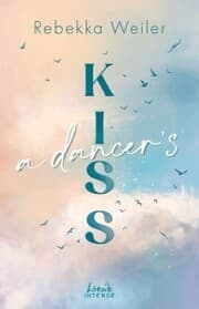 Cover von A Dancer's Kiss (Broken Artists, Band 2)