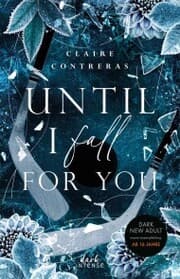 Cover von Until I Fall For You (Fairview Hockey, Band 2)