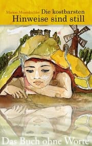 Cover von Die kostbarsten Hinweise sind still - Das Buch ohne Worte