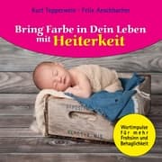 Cover von Bring Farbe in Dein Leben mit Heiterkeit