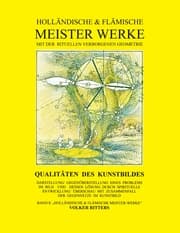 Cover von Holländische & flämische Meisterwerke mit der rituellen verborgenen Geometrie - Band 8 - Qualitäten des Kunstbildes
