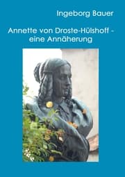 Cover von Annette von Droste-Hülshoff - eine Annäherung