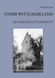 Cover von Unser Wittlager Land. Ein Geschichts-Lesebuch