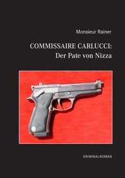 Cover von Commissaire Carlucci: Der Pate von Nizza