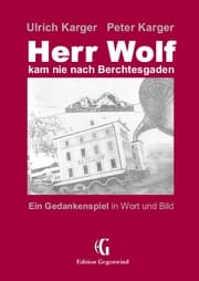 Cover von Herr Wolf kam nie nach Berchtesgaden