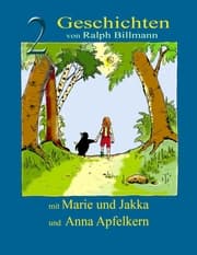 Cover von Zwei Geschichten mit Marie und Jakka und Anna Apfelkern