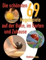 Cover von Die schönsten Kegelspiele