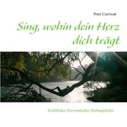 Cover von Sing, wohin dein Herz dich trägt