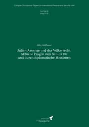 Cover von Julian Assange und das Völkerrecht: Aktuelle Fragen zum Schutz für und durch diplomatische Missionen