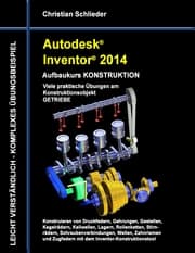Cover von Autodesk Inventor 2014 - Aufbaukurs Konstruktion
