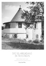 Cover von Das Solarrundhaus in Trossingen